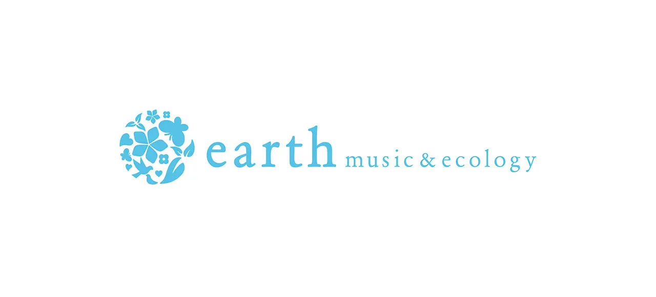 earth music & ecology アースミュージックアンドエコロジー