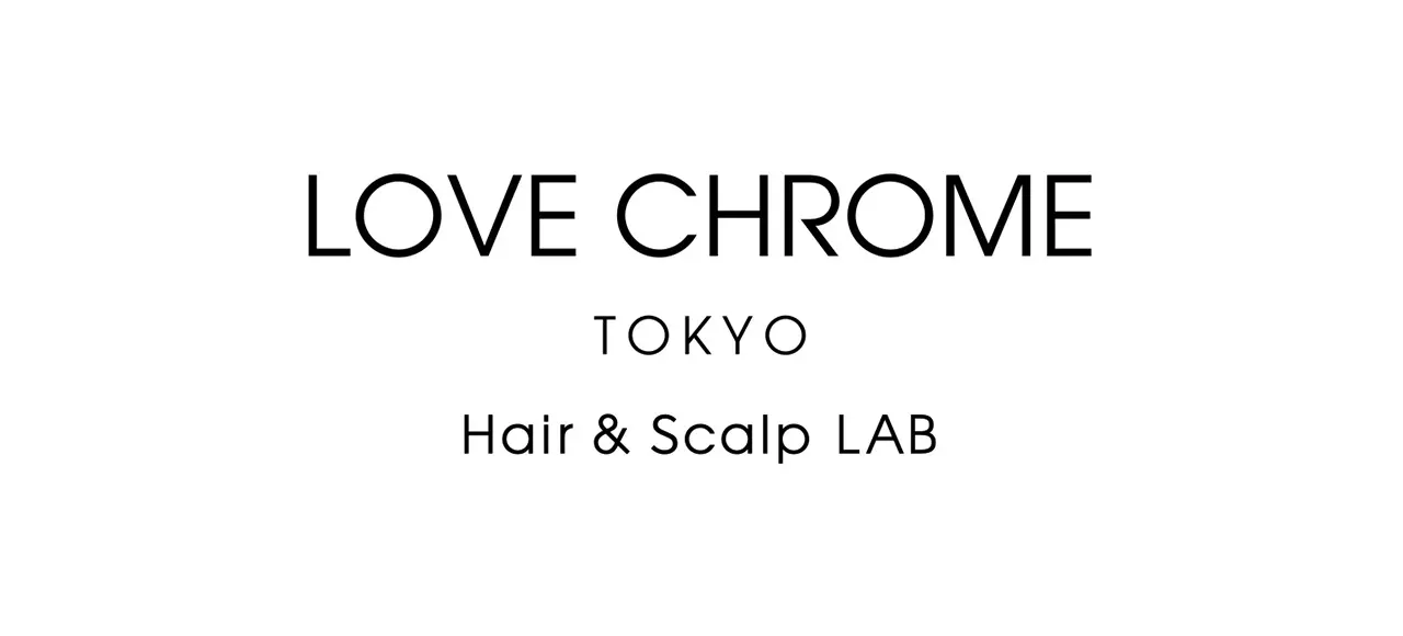 LOVE CHROME TOKYO Hair & Scalp LAB ラブクロムトウキョーヘア＆スカルプラボ